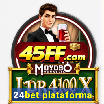 24bet plataforma